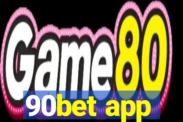 90bet app